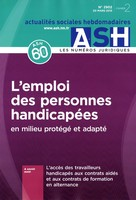 L'emploi des personnes handicapées en milieu protégé et adapté vignette